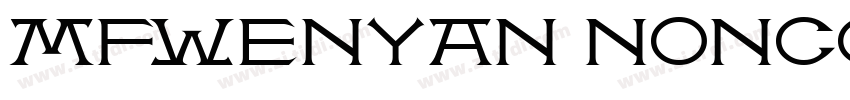 MFWenyan noncomme字体转换